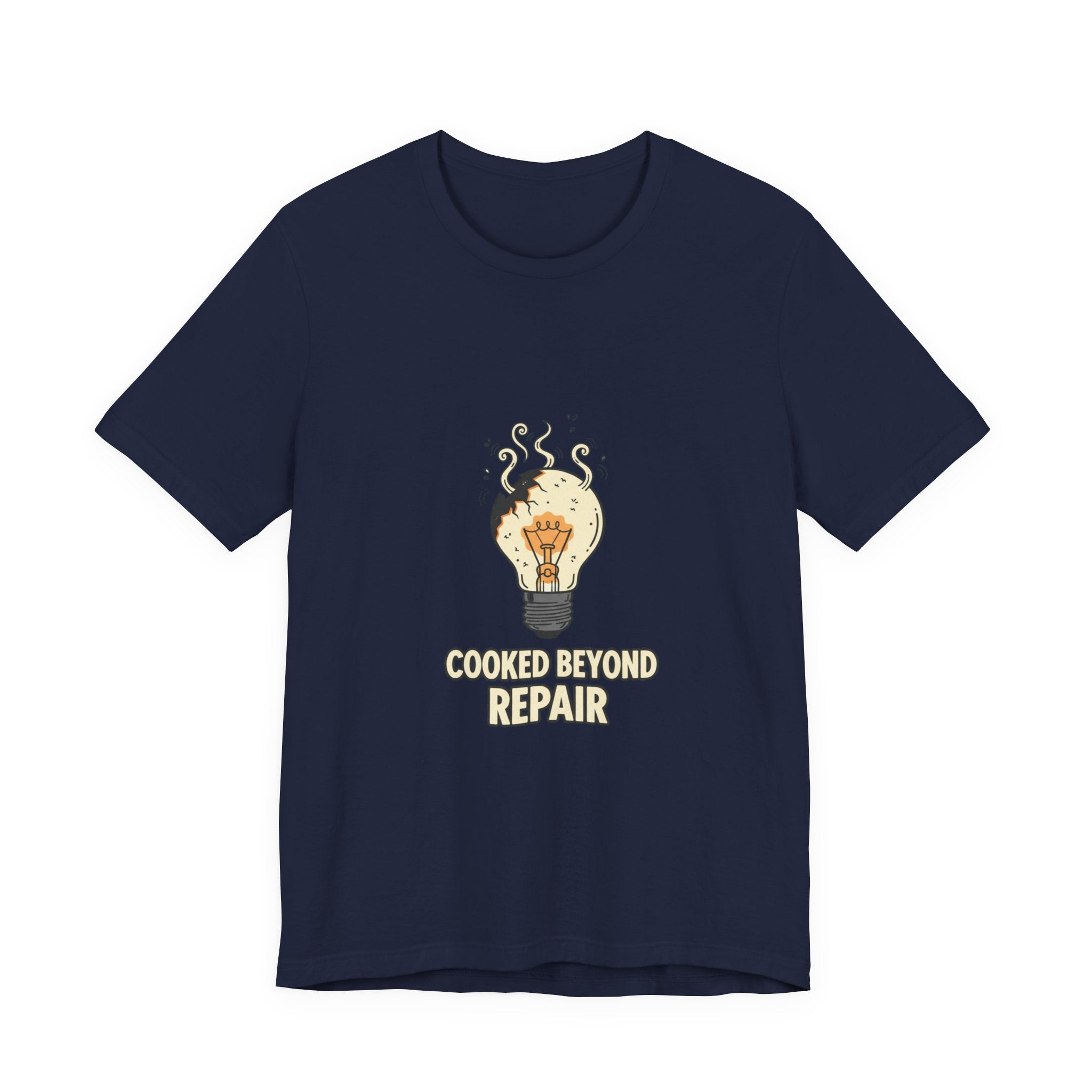 Cooked Beyond Repair Tee | burnout snack, exhaustion meme